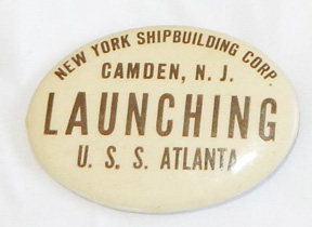 WWII New York Shipbuilding Corporation Camden, NJ Launching USS Atlanta Pin / Badge
