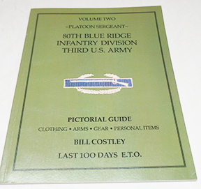 80th Infantry Division Pictorial Guide by Bill Costley