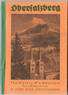 Oberfalzberg The History Of A Mountain By Josef Geiss, Berchtesgaden Book