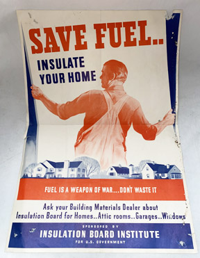 WWII Save Fuel..Insulate Your Home Home Front Poster