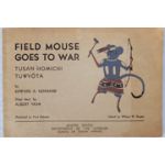 WWII Bureau Of Indian Affairs Field Mouse Goes To War Hopi Indian Home Front Book