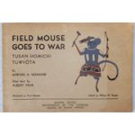 WWII Bureau Of Indian Affairs Field Mouse Goes To War Hopi Indian Home Front Book