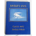 Eagle's Log Class-44G Eagle Field California Book