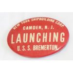 WWII New York Shipbuilding Corporation Camden, NJ Launching USS Bremerton Pin / Badge