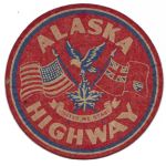 1940's Alaska Highway Home Front Patch