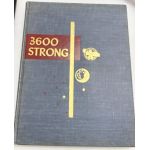 WWII 3600 Strong The Men & Women of the Proctor & Gamble Co & Buckeye Oil Company Unit History