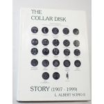The Collar Disk Story (1907 - 1999) By L. Albert Scipio II Book