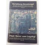 Their Honor Was Loyalty! by Jost W. Schneider Book