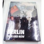 Berlin Then and Now By Tony Le Tissier Book