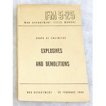 WWII Corps Of Engineers Explosives And Demolitions FM 5-25 War Department Manual.