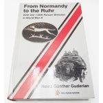 WWII 116th Panzer Division From Normandy to the Ruhr by Heinz Guderian Unit History