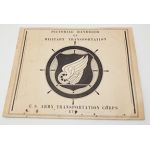 WWII Pictorial Handbook of Military Transportation US Army Transportation Corps. ETO Unit History.