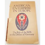 WWII AMERICAN ENTERPRISE IN EUROPE The Role of SOS, Service of Supply, in the Defeat of Germany​ Unit History