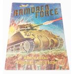 WWII ARMORED FORCE Armoriaders Pictorial Sketch Book​