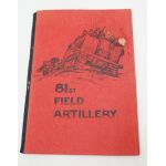 WWII era 81st Field Artillery Battalion Unit History