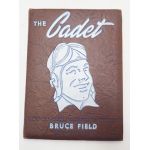 WWII "The Cadet" Bruce Field Class 44-F Unit History