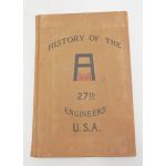 ​WWI US Army 27th Engineers Unit History