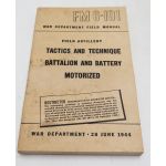 ​WWII US War Department Manual Handbook On Tactics and Technique Battalion and Battery, Motorized