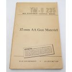 ​WWII US War Department Manual Handbook On 37-MM AA Gun Material
