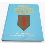 Vietnam era 1st Infantry Division in Vietnam Volume 1: July 1965 - April 1967 Unit History