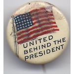 United Behind The President Celluloid Pinback Button