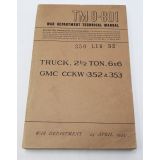 ​WWII US War Department Manual Handbook on the GMC 2 1/2 Ton "Duce and a Half" Truck