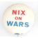 Vietnam Era Nix On Wars Pin