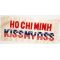 Vietnam Ho Chi MInh Kiss My Ass Flag / Banner